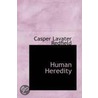 Human Heredity door Casper Lavater Redfield