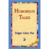 Humorous Tales door Edgar Allan Poe