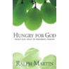 Hungry for God door Ralph Martin