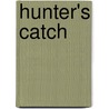 Hunter's Catch door Dawn Ryder