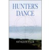Hunter's Dance door Kathleen Hills