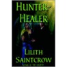 Hunter, Healer door Lilith Saintcrow