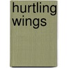 Hurtling Wings door Laffayette Ron Hubbard