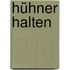 Hühner halten