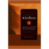 I Ching Wisdom door Wu Wei