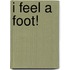 I Feel a Foot!