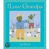 I Love Grandpa