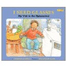 I Need Glasses by Virginia Dooley