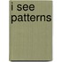I See Patterns