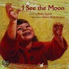 I See The Moon door Kathi Appelt