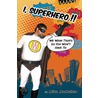 I, Superhero!! door Mike Mcmullen