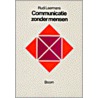Communicatie zonder mensen door R. Laermans