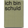 Ich bin schuld by Manfred Hanglberger