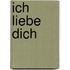 Ich liebe Dich
