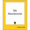Ida Hauchawout door Theodore Dreiser