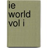 Ie World Vol I by Lockard/Kyle