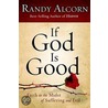 If God Is Good door Randy Alcorn