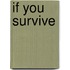 If You Survive