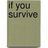 If You Survive door George Wilson