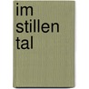 Im stillen Tal door Martina Sevecke-Pohlen