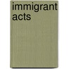 Immigrant Acts door Lowe/