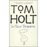 In Your Dreams door Tom Holt