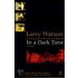In a Dark Time