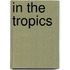 In the Tropics