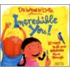 Incredible You