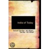 India Of Today by Sardar 'Ali Khan Saiy Sardar 'Ali Khan