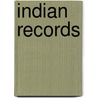 Indian Records door Indian Records