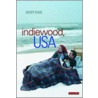 Indiewood, Usa by Geoff King