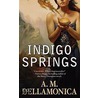 Indigo Springs door A.M. Dellamonica