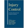 Injury Control door Frederick P. Rivara