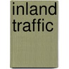 Inland Traffic door Simon J. 1871-1946 Mclean