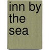 Inn by the Sea by Charlotte Elvira Gray