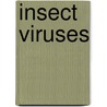 Insect Viruses door Byrony C. Bonning