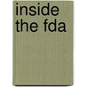 Inside The Fda door Fran Hawthorne