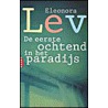 De eerste ochtend in het paradijs door Eleonora Lev