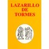 Het leven van Lazarillo de Tormes en zijn voorspoed en tegenslagen La vida de Lazarillo de Tormes y de sus fortunas y adversidades