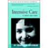 Intensive Care by Mary Lou Weisman