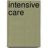 Intensive Care door Michael Avidan