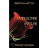 Intimate Prose door Michael J. Stattelman