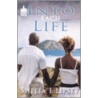 Into Each Life door Shelia E. Lipsey