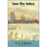 Into the Ashes by D.S. Lliteras