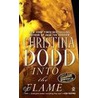 Into the Flame by Christina Dodd
