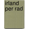 Irland per Rad door Wolfgang Kettler