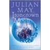 Ironcrown Moon door Julian May