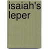 Isaiah's Leper door Jr. George D. O'Clock