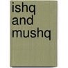 Ishq And Mushq door Priya Basil